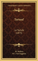 Tartuuf: Le Tartufe (1875) 1167462084 Book Cover