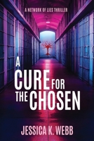 Cure for the Chosen 1964007283 Book Cover
