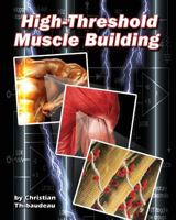 High-Threshold Muscle Building 1499766076 Book Cover