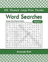 Word Searches: 102 Themed Large Print Puzzles 1946463078 Book Cover