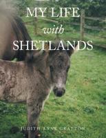 My Life with Shetlands 1543488706 Book Cover