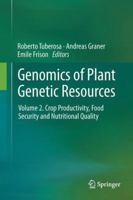 Genomics of Plant Genetic Resources: Volume 2. Crop productivity, food security and nutritional quality 9402402772 Book Cover