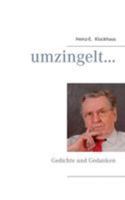 umzingelt ...: Gedichte und Gedanken 3743118335 Book Cover