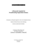 A Research Agenda for Transforming Separation Science 0309491703 Book Cover