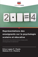 Représentations des enseignants sur la psychologie scolaire et éducative 6209116469 Book Cover