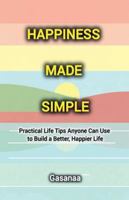 Happiness Made Simple B0G3QQS2RW Book Cover