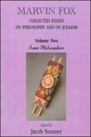 Collected Essays on Philosophy and on Judaism: Some Philosophers (Volume Two) 0761825304 Book Cover