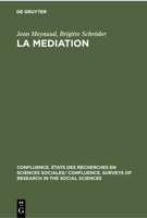 La Mediation: Tendances de la Recherche Et Bibliographie (1945-1959) 3112300068 Book Cover