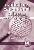 Evaluating Educaitonal Reforms: Scandinavian Perspectives (PB) (Evaluation and Society Series) 1931576904 Book Cover