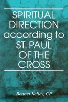 Spiritual Direction According to St. Paul of the Cross 0818906537 Book Cover