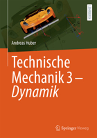 Technische Mechanik 3 - Dynamik (German Edition) 3662686651 Book Cover