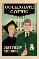 Collegiate Gothic (VIA Folios) 159954220X Book Cover