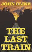 THE LAST TRAIN B0FLSS16RK Book Cover