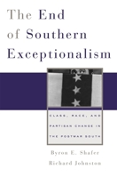 The End of Southern Exceptionalism: Class, Race, and Partisan Change in the Postwar South 0674032497 Book Cover