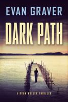 Dark Path : A Ryan Weller Thriller 1733886699 Book Cover