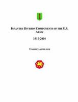 Infantry Division Components of the US Army 0972029656 Book Cover