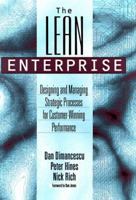The Lean Enterprise: Designing and Managing Strategic Processes for Customer-Winning Performance 0814403654 Book Cover