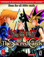 Yu-Gi-Oh! The Sacred Cards (Prima's Official Strategy Guide) 0761544186 Book Cover