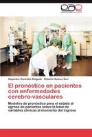 El Pronostico En Pacientes Con Enfermedades Cerebro-Vasculares 3659007757 Book Cover