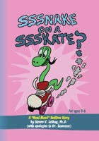 Sssnake on a Ssskate? B0BZK52W33 Book Cover