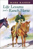 Life Lessons from a Ranch Horse 1555662838 Book Cover