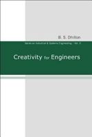 Creativity For Engineers 9812565299 Book Cover