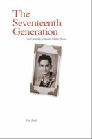 The Seventeenth Generation: The Lifework of Rabbi Walter Jacob 069208844X Book Cover