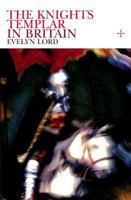 Knights Templar in Britain 1405801638 Book Cover