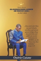 GLORREICHES LEBEN IM REICH 365+: Tägliche Andacht, März ausgabe, 2026 (March Edition, 2026) (German Edition) B0GKVZ22RW Book Cover