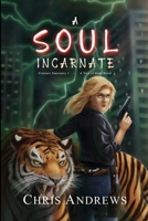 A Soul Incarnate 1925803309 Book Cover