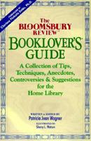 Bloomsbury Review Booklover's Guide: A Collection of Tips, Techniques, Anecdotes, Controversies & Suggestions for the Home Library 0963158945 Book Cover