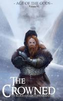 The Crowned (The Blood & Brotherhood Saga, Book 6) 1494714116 Book Cover