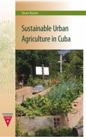 Sustainable Urban Agriculture in Cuba 0813054036 Book Cover