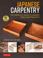 Japanese Carpentry: A Complete Guide to Joinery, Tools and Projects [With 900 Color Photos and Drawings] 480532046X Book Cover