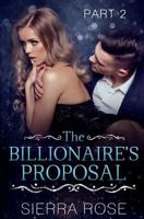 The Billionaire's Proposal - Part 2 154425668X Book Cover