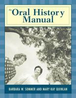 The Oral History Manual (American Association for State and Local History) 0759111588 Book Cover