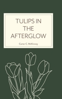 Tulips in the Afterglow 1038337496 Book Cover