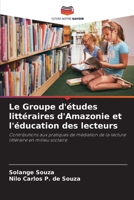 Le Groupe d'études littéraires d'Amazonie et l'éducation des lecteurs (French Edition) 6208229359 Book Cover