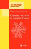 Coherent Structures in Complex Systems: Selected Papers of the XVII Sitges Conference on Statistical Mechanics. Held at Sitges, Barcelona, Spain, 5-9 June ... Version (Lecture Notes in Physics) 3642075045 Book Cover