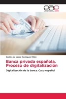 Banca privada española. Proceso de digitalización 6202105208 Book Cover