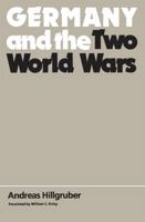 Germany and the Two World Wars 0674353226 Book Cover