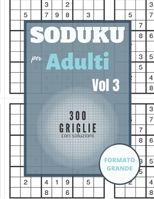 Sudoku per adulti - 300 griglie con soluzioni: Sudoku Big Book per gli appassionati di Sudoku | Per bambini 8-12 anni e adulti | 300 griglie 9x9 | ... per i dilettanti di Sudoku B08KVB42RR Book Cover
