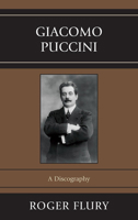 Giacomo Puccini: A Discography 0810881543 Book Cover