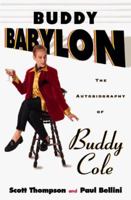 Buddy Babylon: The Autobiography of Buddy Cole 0440508282 Book Cover