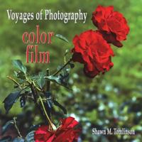 Voyages of Photography: Color Film 1387668250 Book Cover