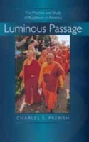 Luminous Passage: The Practice and Study of Buddhism in America 0520216970 Book Cover