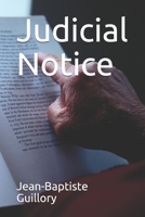 Judicial Notice B088SZL2SC Book Cover