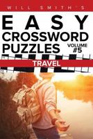 Will Smith Easy Crossword Puzzles - Travel ( Volume 5) 1530357942 Book Cover