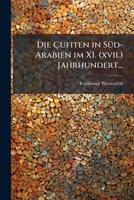 Die Cufiten in Sud-Arabien Im XI. ( XVII. ) Jahrhundert 1275913482 Book Cover