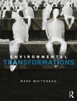 Environmental Transformations: A Geography of the Anthropocene 0415809843 Book Cover